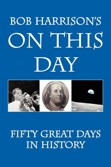 Bob Harrisons On This Day