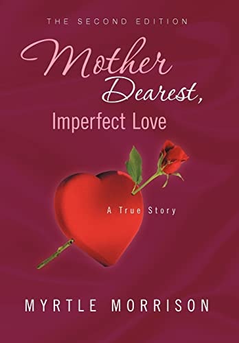 Mother Dearest, Imperfect Love