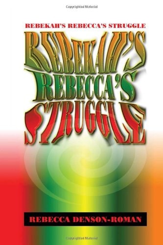 Rebekah-Rebecca's Struggle