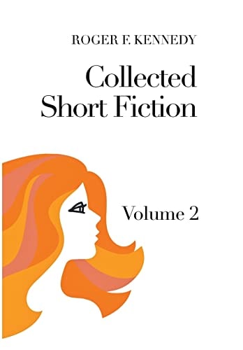 Collected Short Fiction Volume 2