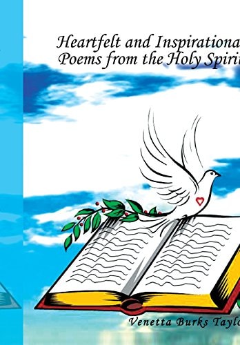 Heartfelt and Inspirational Poems From the Holy Spirit