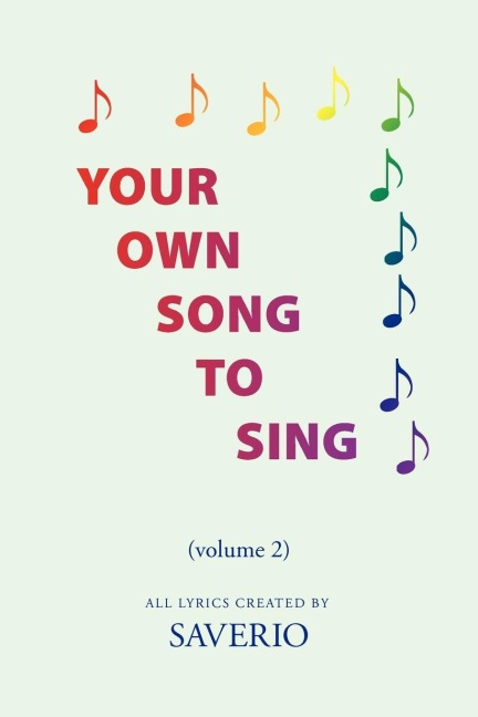 Your Own Song To Sing (volume 2): volume 2