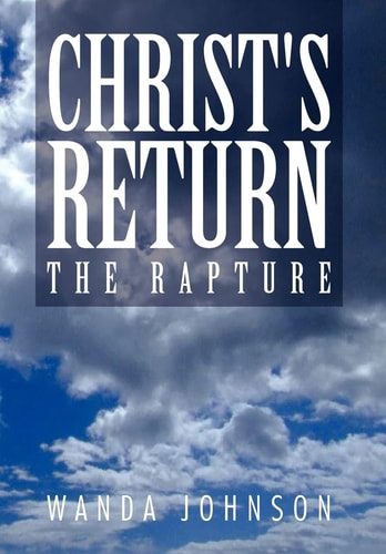 Christ's Return The Rapture