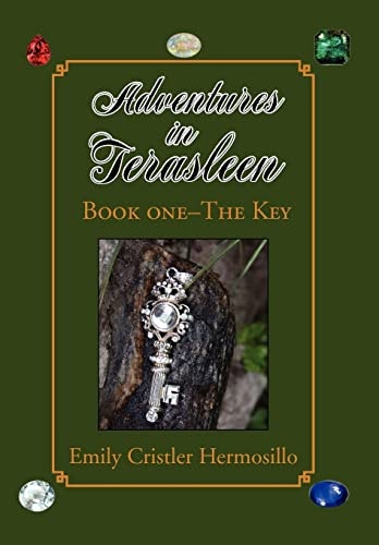 Adventures in Terasleen Book 1- The Key
