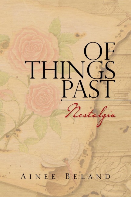 Of Things Past: Nostalgia