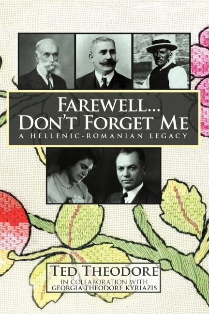 Farewell...Dont Forget Me: A Hellenic-Romanian Legacy