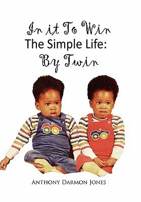In It to Win the Simple Life By Twin