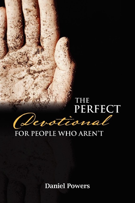The Perfect Devotional For People Who Arent