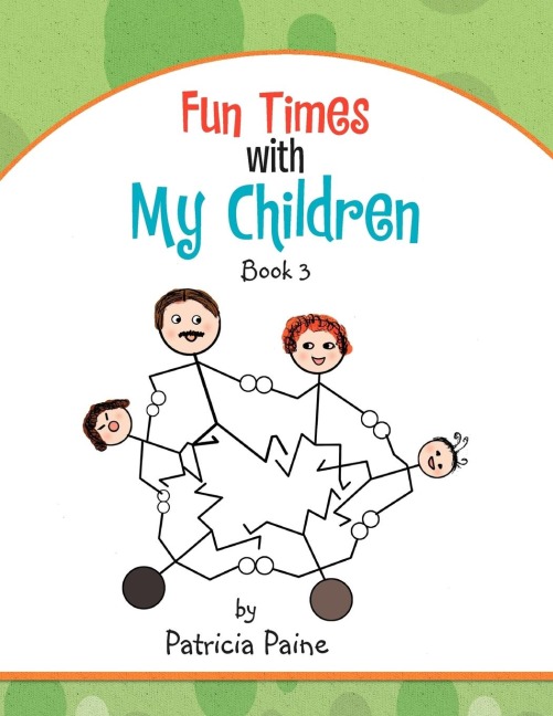 Fun Times With My Children: Book 3