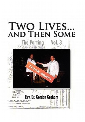 Two Lives...and Then Some The Parting Vol. 3
