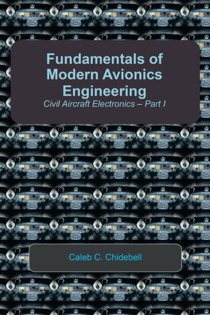 Fundamentals of Modern Avionics Engineering: Civil Aircraft Electronics - Part I