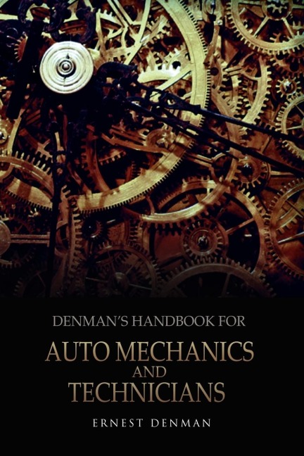 Denmans Handbook for Auto Mechanics and Technicians