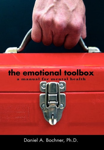The Emotional Toolbox A Manual for Mental Health