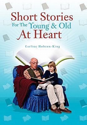 Short Stories for the Young and Old at Heart