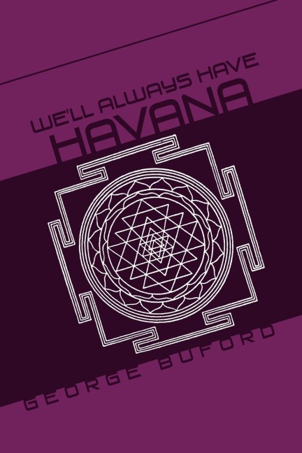 Well Always Have Havana