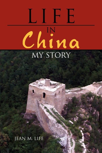 Life in China: My Story