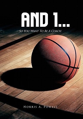 And 1... So You Want to Be a Coach