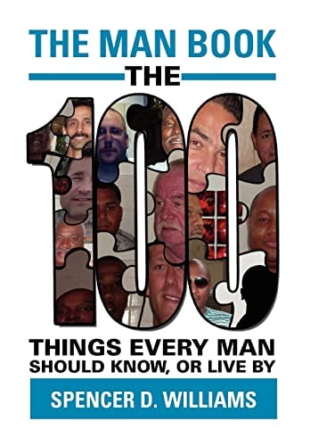 The Man Book The 100 Things Every Man Should Know, Or Live By