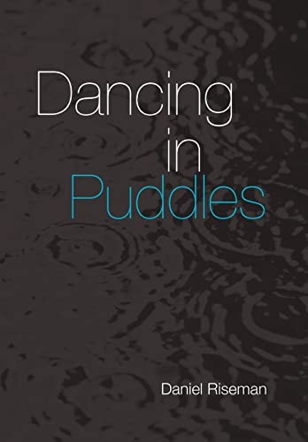 Dancing in Puddles