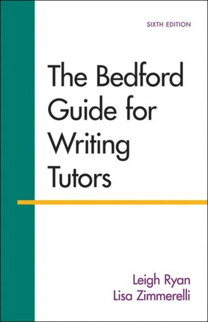 The Bedford Guide for Writing Tutors
