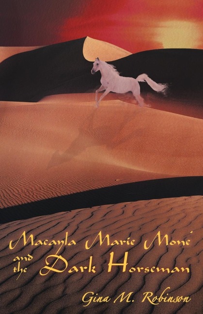 Macayla Marie Mone and the Dark Horseman