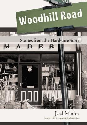 Woodhill Road: Stories from the Hardware Store