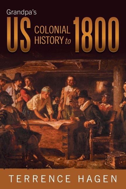 Grandpas Us Colonial History to 1800