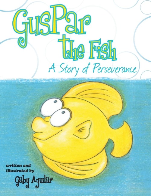 Guspar the Fish: A Story of Perseverance