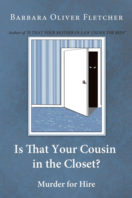 Is That Your Cousin in the Closet?: Murder for Hire