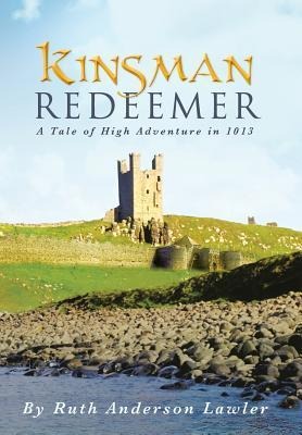 Kinsman Redeemer: A Tale of High Adventure in 1013
