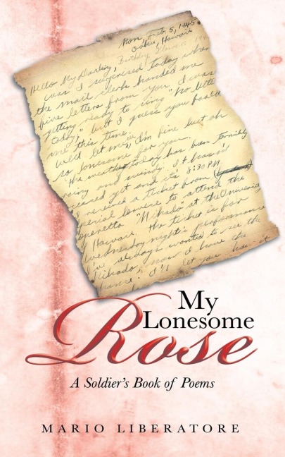 My Lonesome Rose: A Soldiers Book of Poems