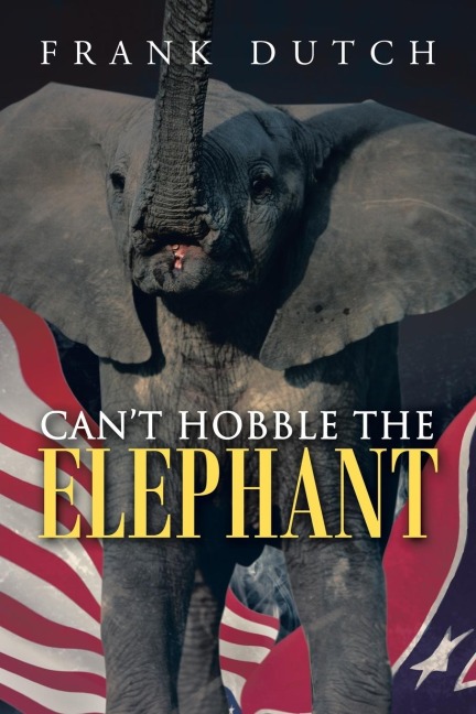 Cant Hobble the Elephant