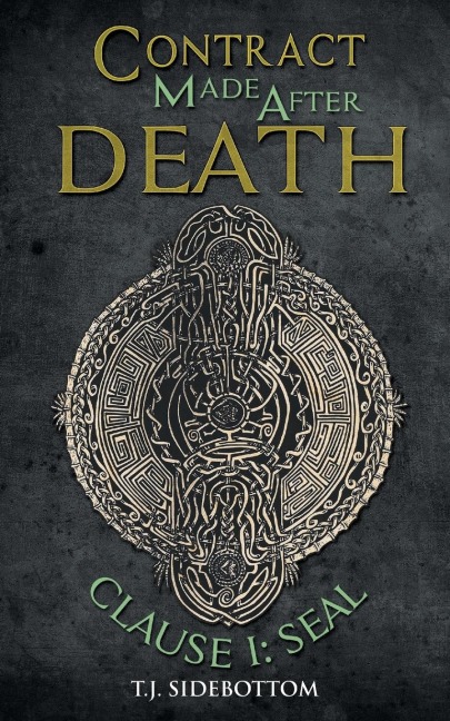 Contract Made After Death: Clause I: Seal