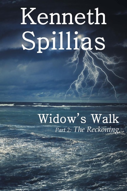 Widows Walk: Part 2: The Reckoning