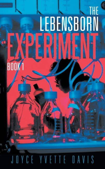 The Lebensborn Experiment: Book I
