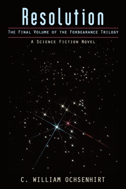 Resolution: The Final Volume of the Forbearance Trilogy