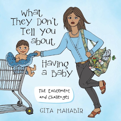 What They Dont Tell You about Having a Baby: The Excitement and Challenges