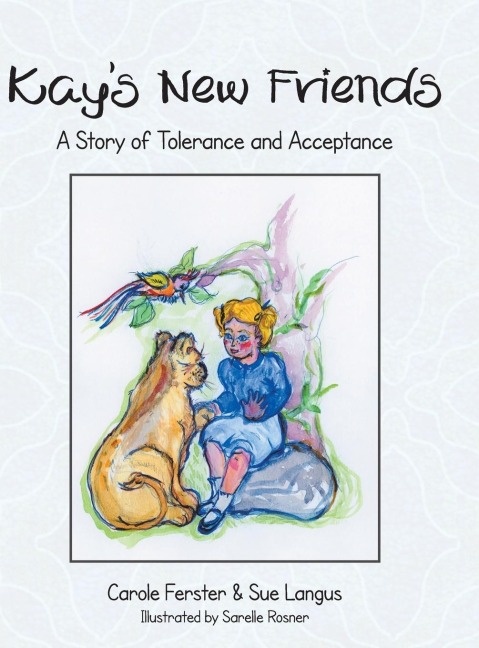 Kays New Friends: A Story of Tolerance and Acceptance