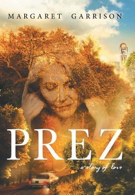 Prez: A Story of Love