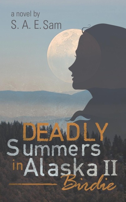 Deadly Summers in Alaska II: Birdie