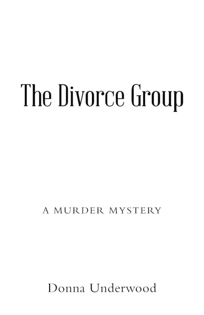 The Divorce Group: A murder mystery
