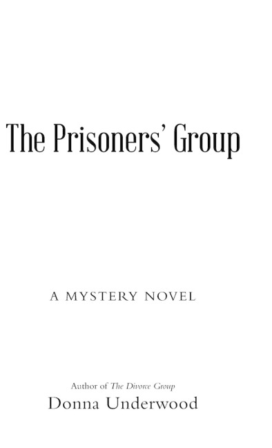 The Prisoners Group: A Mystery Novel