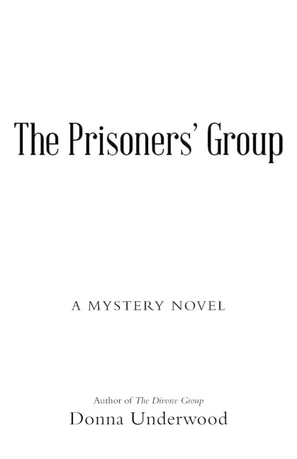The Prisoners Group: A Mystery Novel