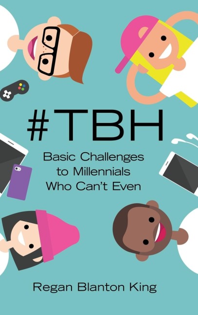 #Tbh: Basic Challenges to Millennials Who CanT Even