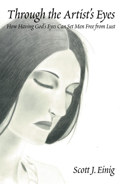Through the Artists Eyes: How Having Gods Eyes Can Set Men Free from Lust