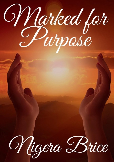 MARKED FOR PURPOSE: AN AUTOBIOGRAPHY