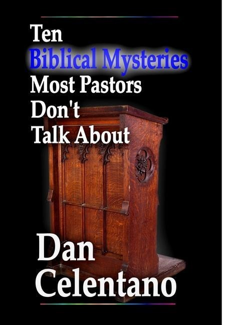 Ten Biblical Mysteries Most Pastors Dont Talk About