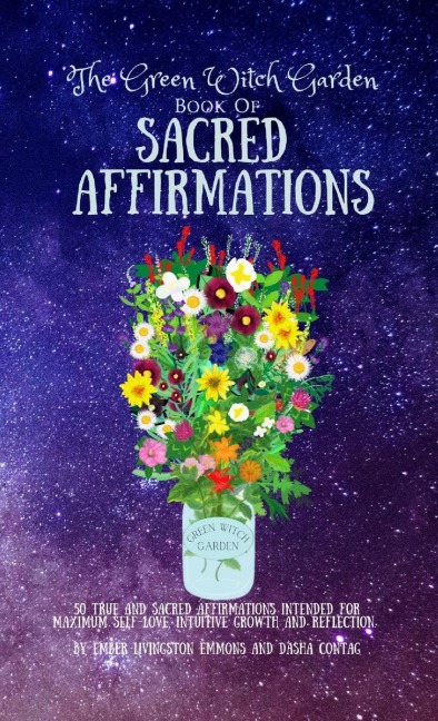 The Green Witch  Garden Book of Sacred Affirmations