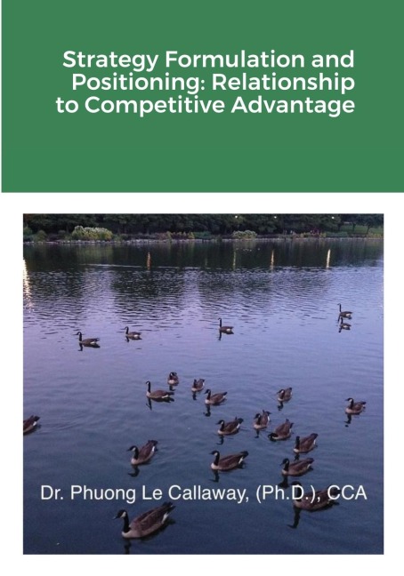 Strategy Formulation and Positioning: Relationship to Competitive Advantage