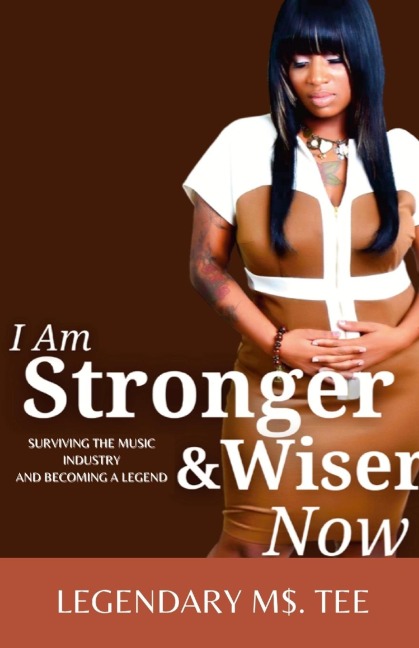 I Am Stronger & Wiser Now